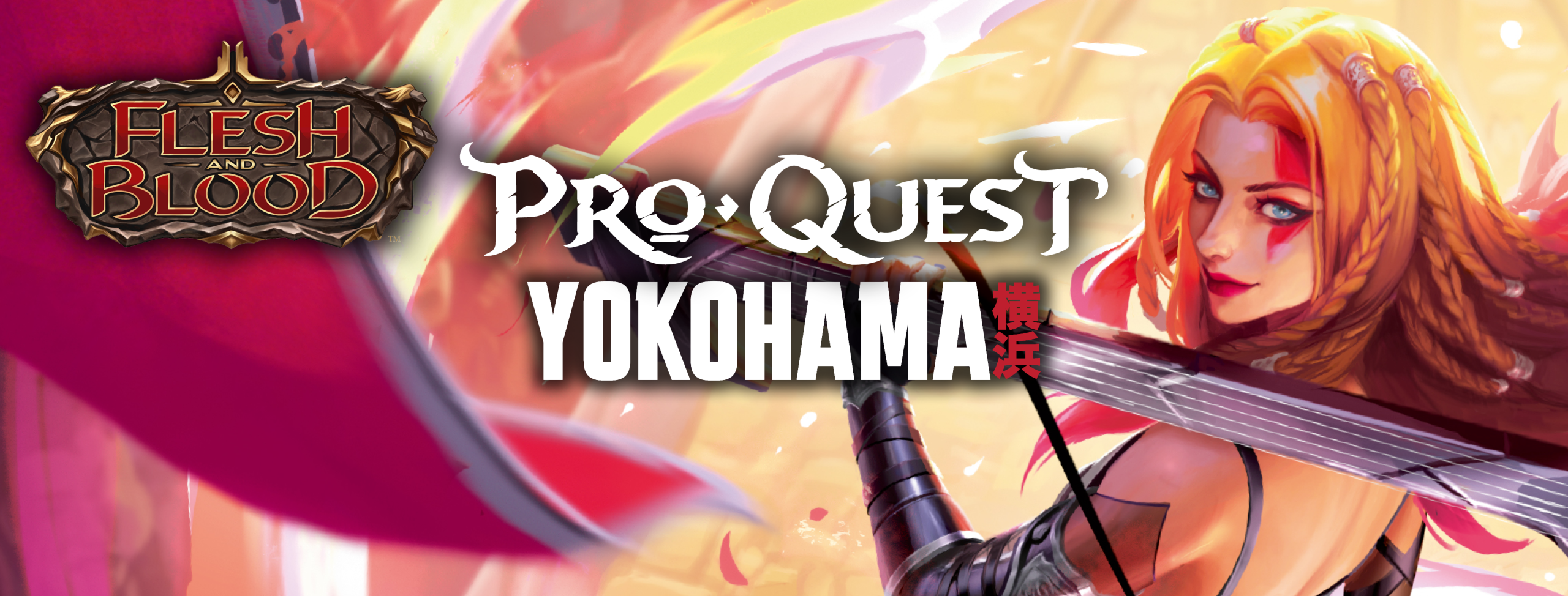 [Flesh and Blood] Pro Quest Yokohama